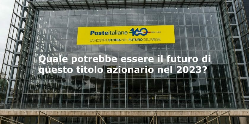 Nel settore bancario del Ftse Mib Poste Italiane potrebbe essere il titolo sul quale puntare nel 2023