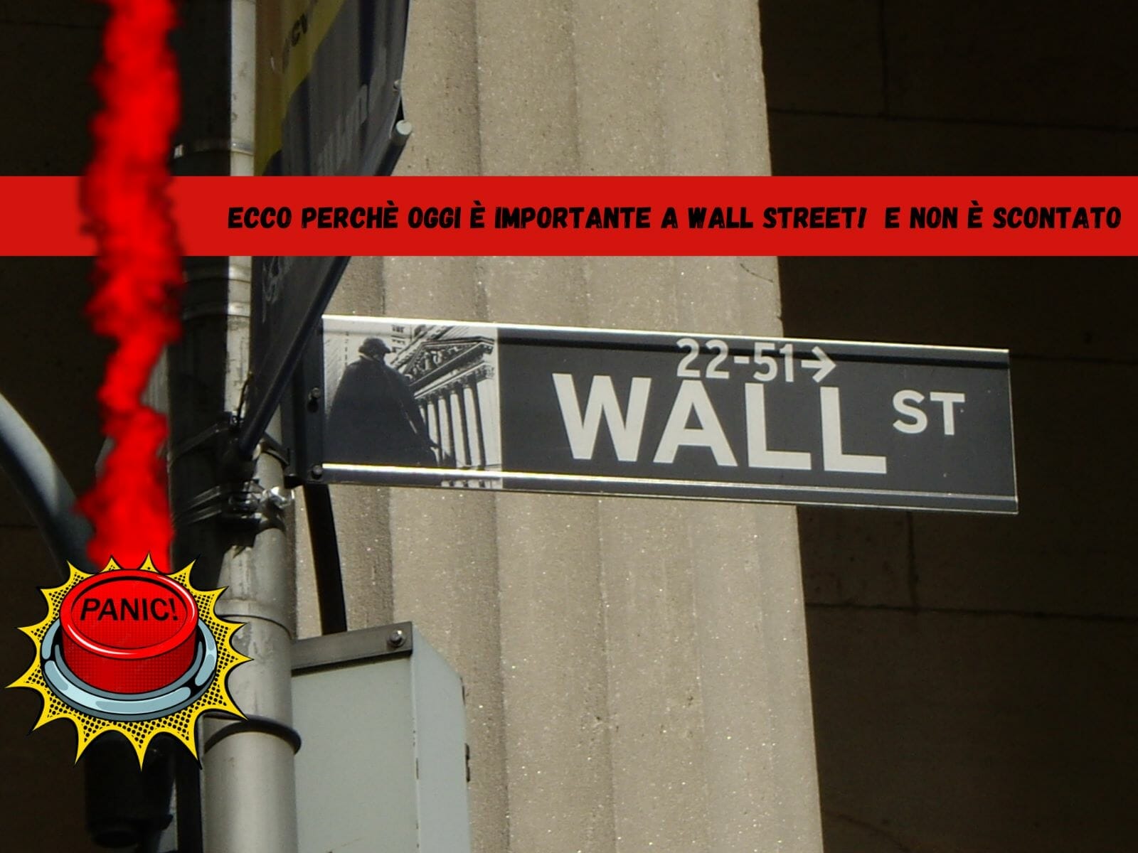 Panico a Wall Street oppure è arrivato il momento di comprare