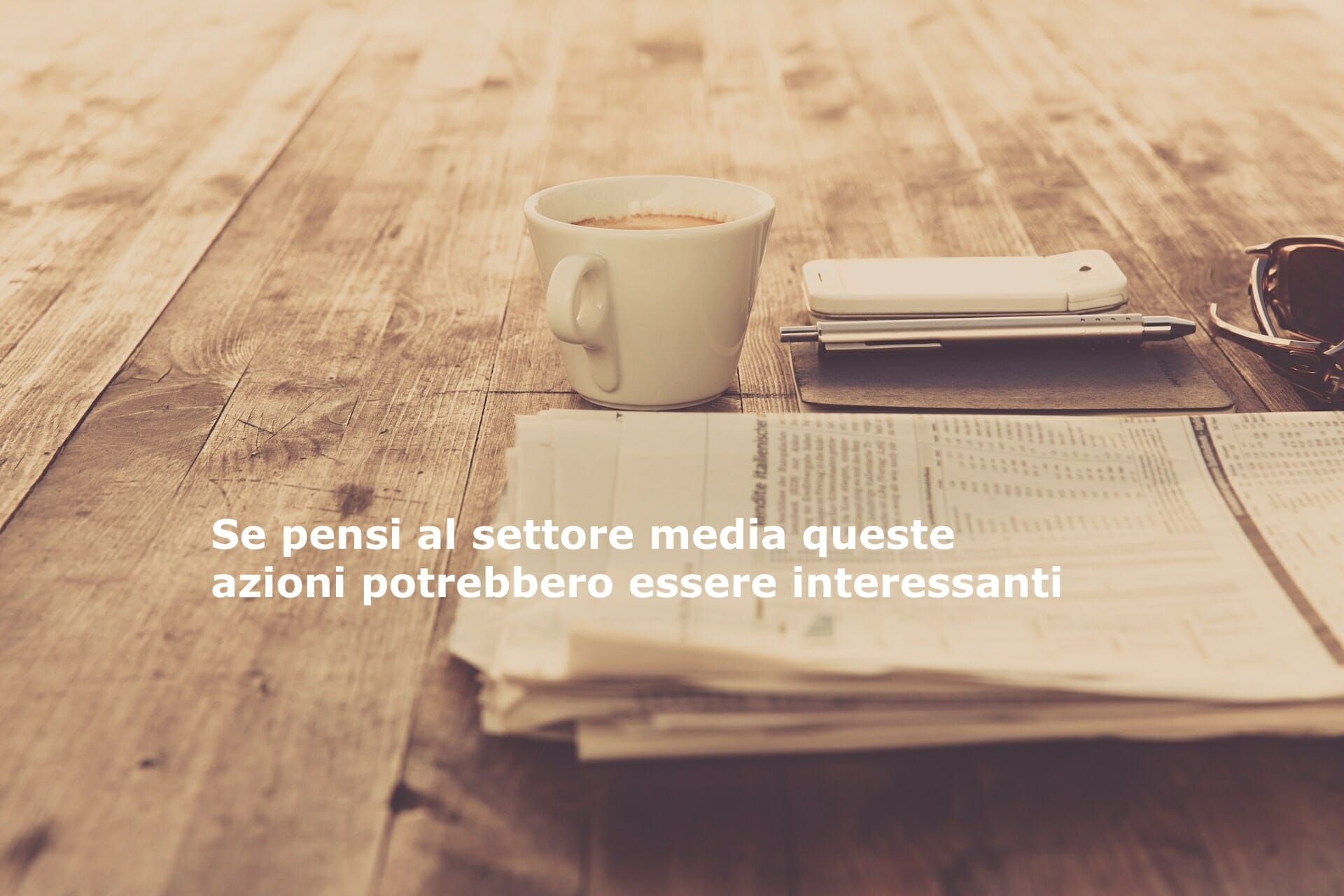 Azioni che nel settore media potrebbero fare molto bene
