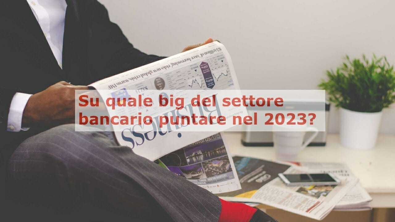 Quale Preferire Tra Intesa Sanpaolo E Unicredit Nel 2023? Le Previsioni ...