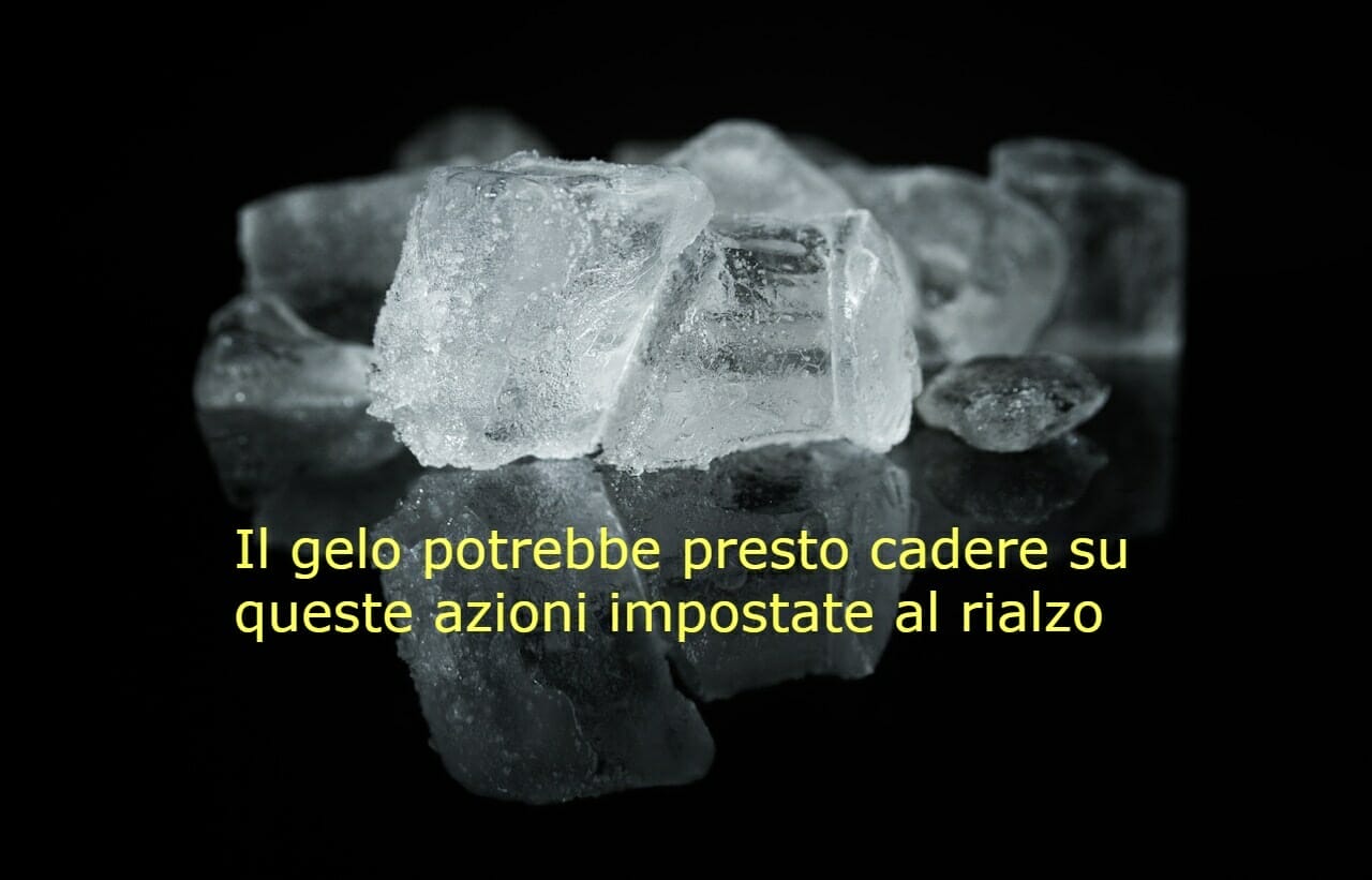 Per queste azioni il rialzo potrebbe essere a rischio