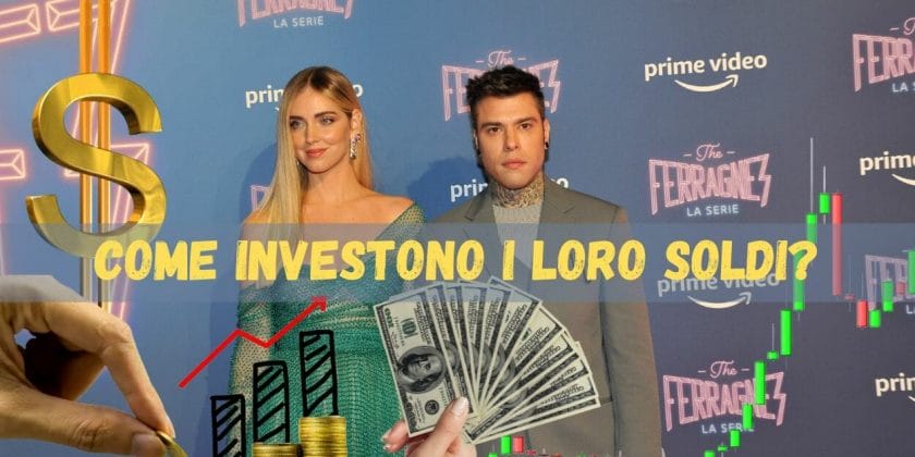 Come investono Fedez e Chiara Ferragni