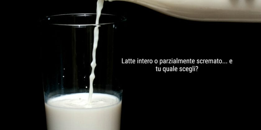Devi bere il latte parzialmente scremato o quello intero per la dieta
