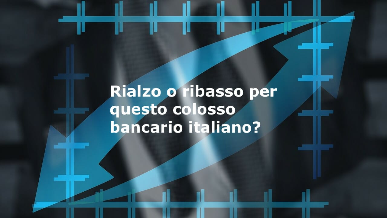 Le attese per Unicredit sono molto incerte