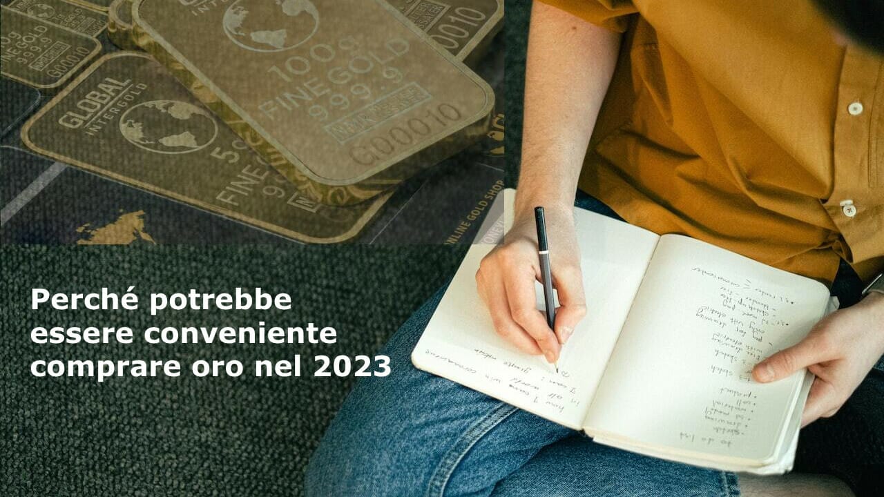 I motivi per comprare oro nel 2023
