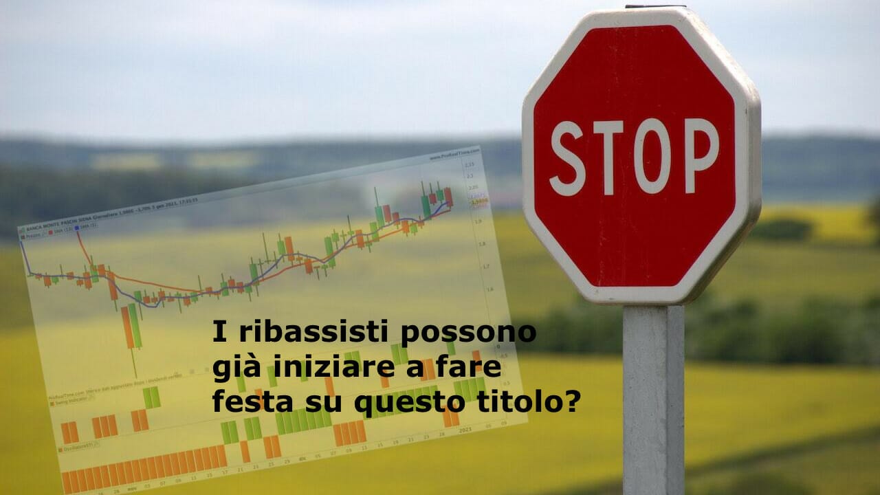 Per le azioni Banca MPS potrebbe già essere tempo di ribasso