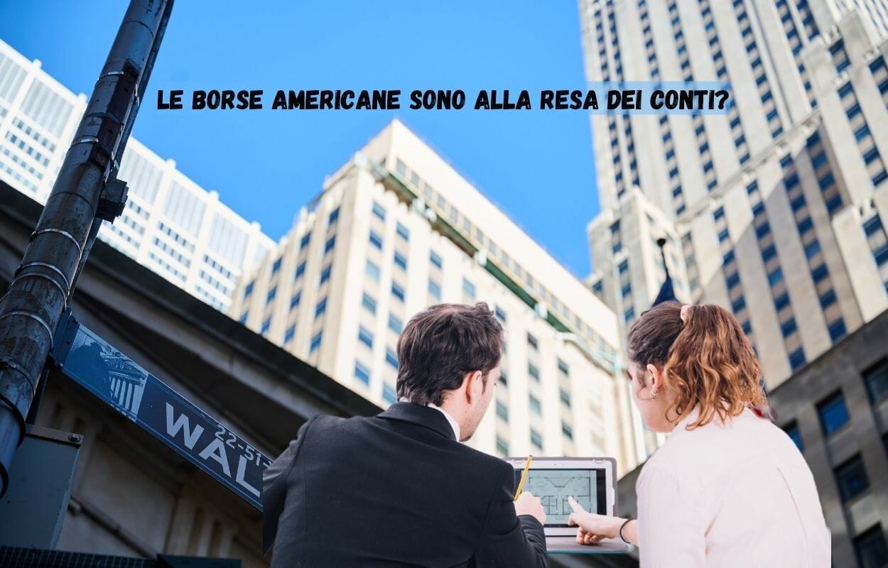 Le Borse americane sono alla resa dei conti