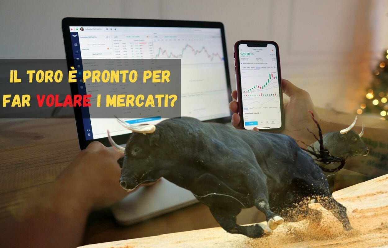 Il toro è pronto per far volare i mercati