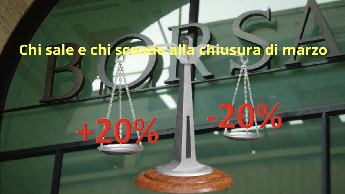 I migliori e i peggiori alla chiusura di marzo sul Ftse Mib