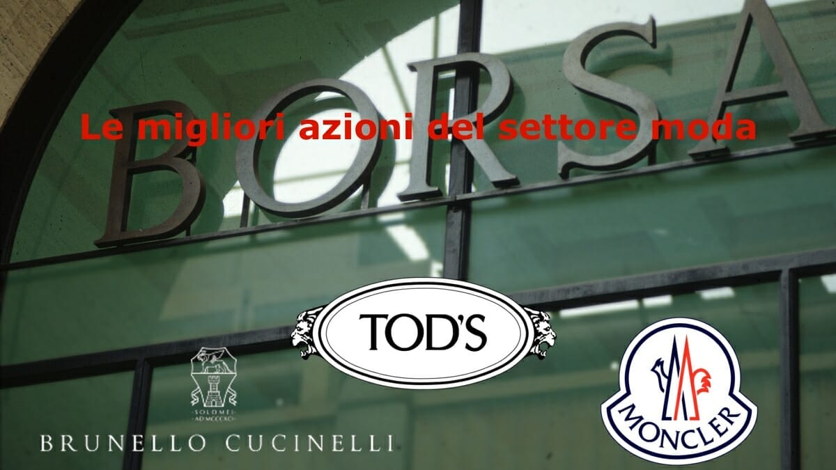 Brunello Cucinelli, Moncler e Tod's hanno guidato il rialzo del settore moda