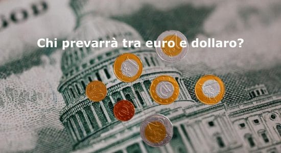 Nel medio/lungo periodo la lotta tra euro e dollaro è ancora incerta