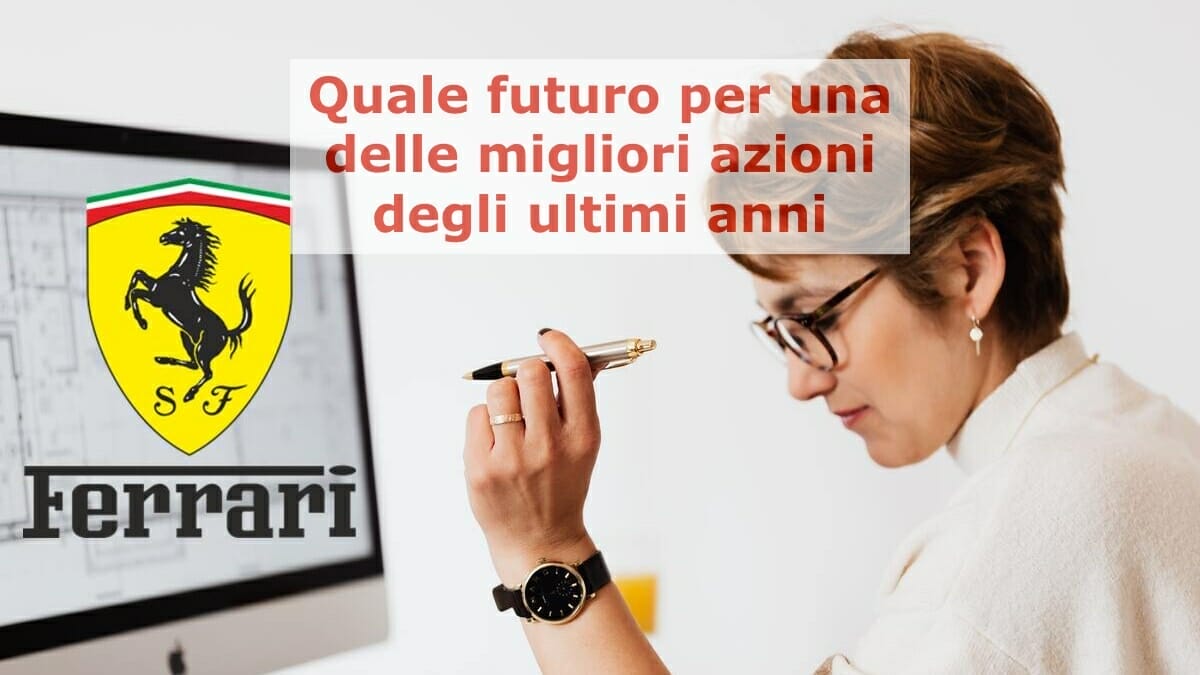 Le azioni Ferrari potrebbero essere sul punto di accelerare al ribasso