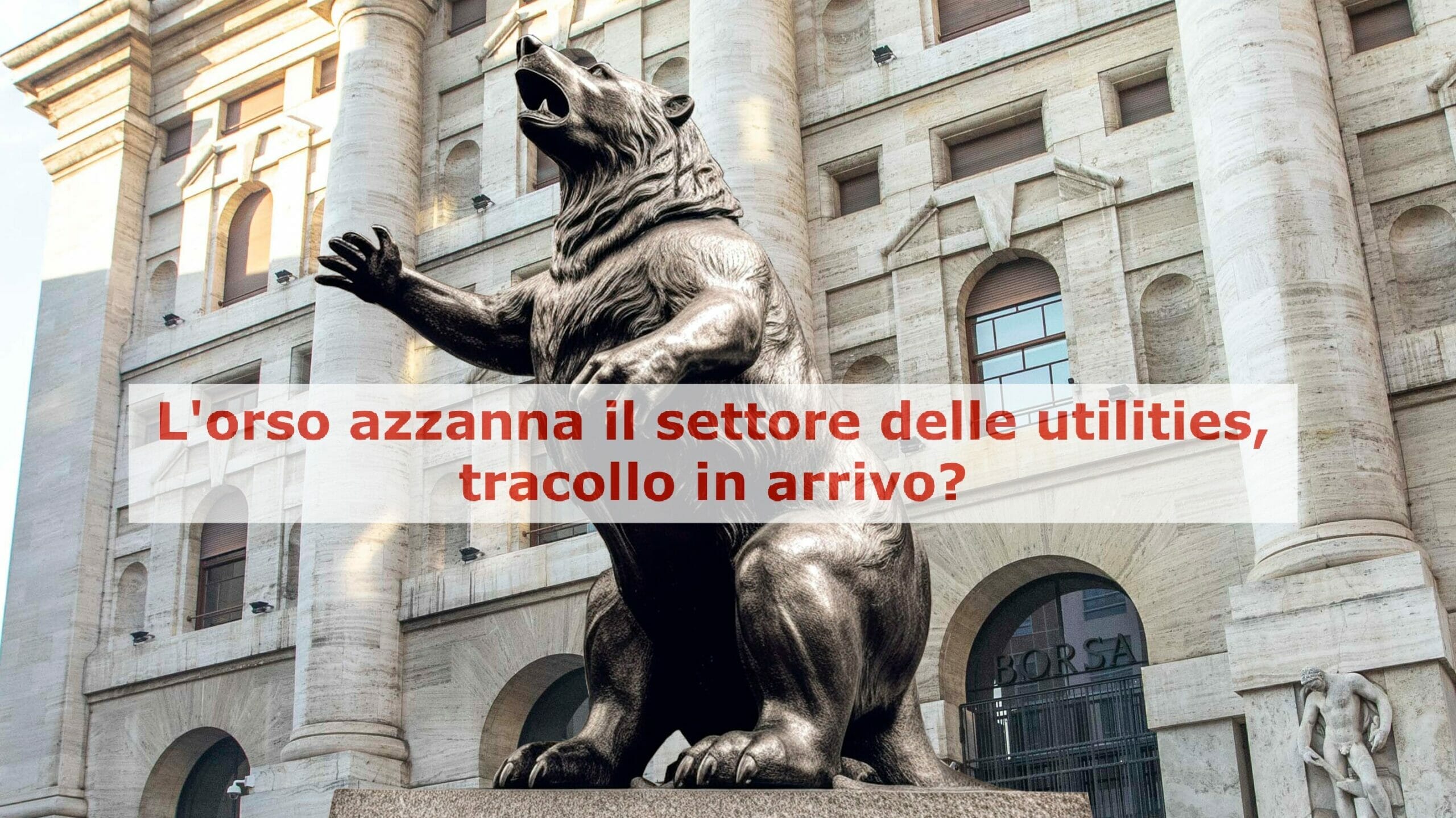 Titoli come A2A, HERA e Italgas stanno trascinando l'intero settore