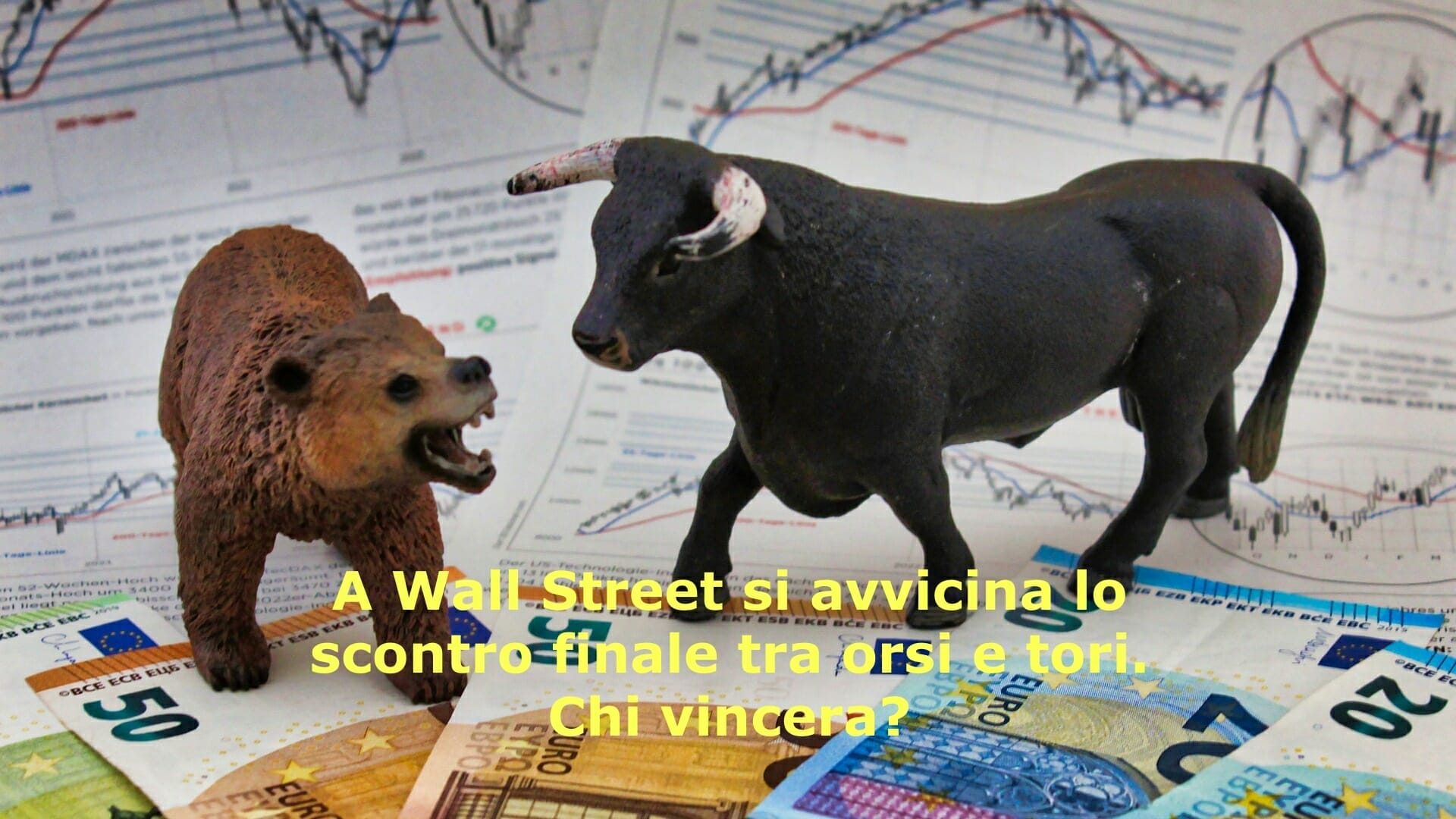 Come finirà lo scontro tra orsi e tori a Wall Street?