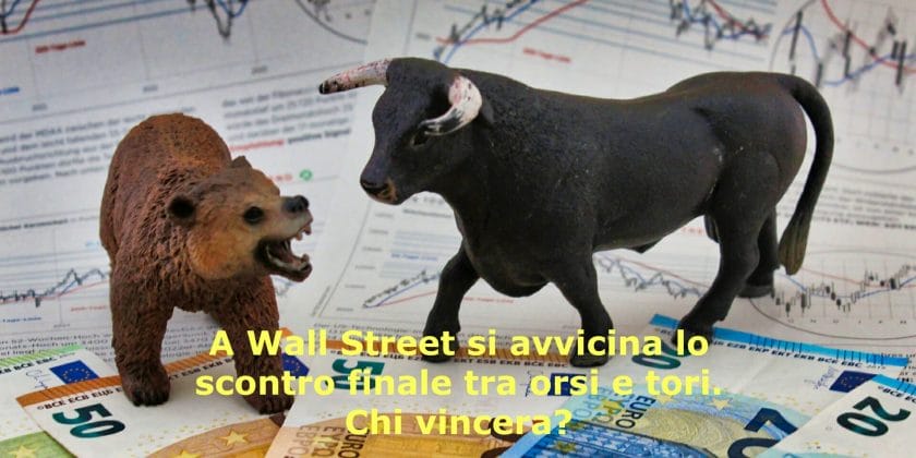 Come finirà lo scontro tra orsi e tori a Wall Street?