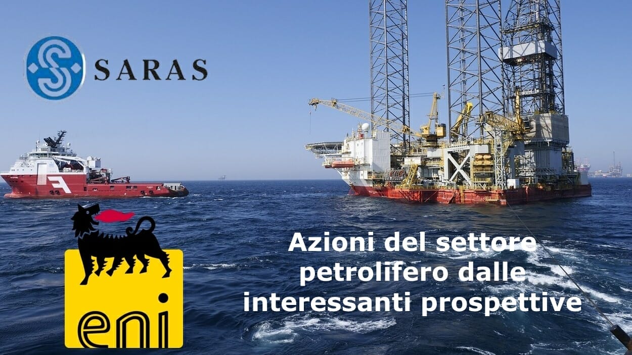 ENI e Saras hanno interessanti prospettive di crescita