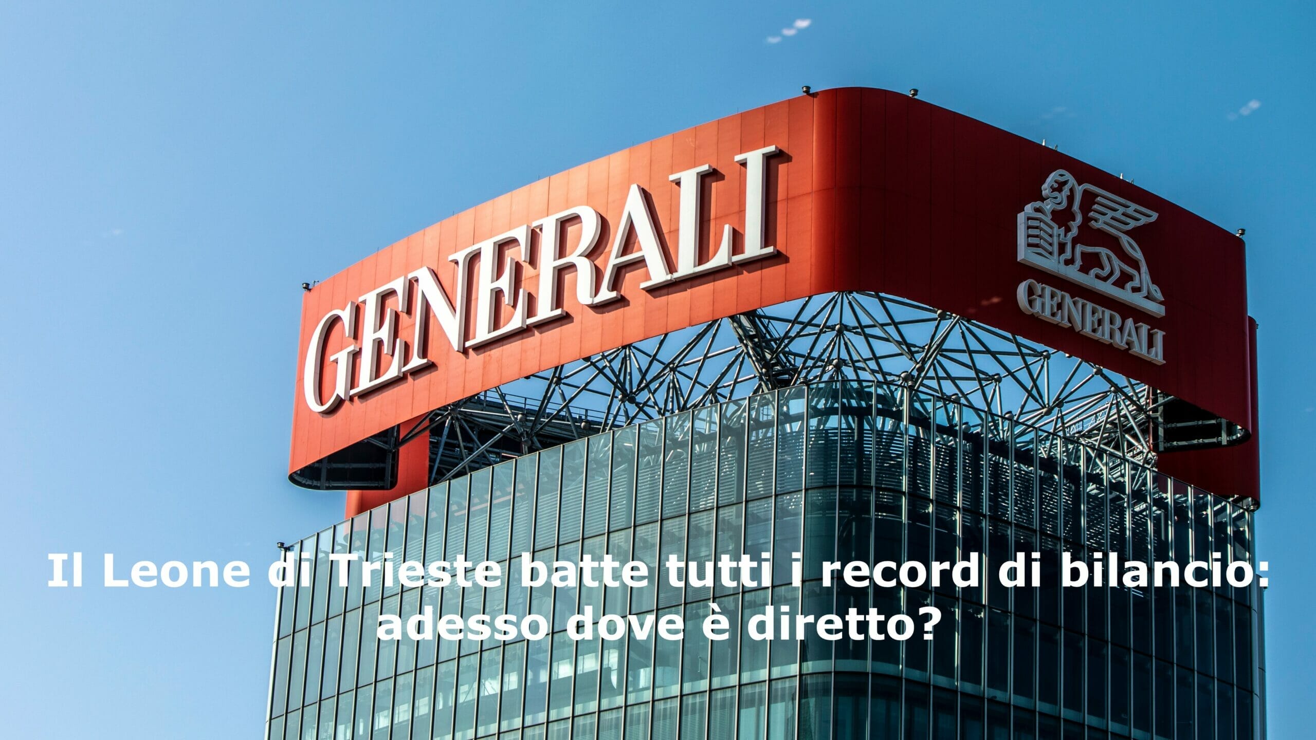 Fin dove potrebbero spingersi le quotazioni di Generali Assicurazioni dopo gli utili record?