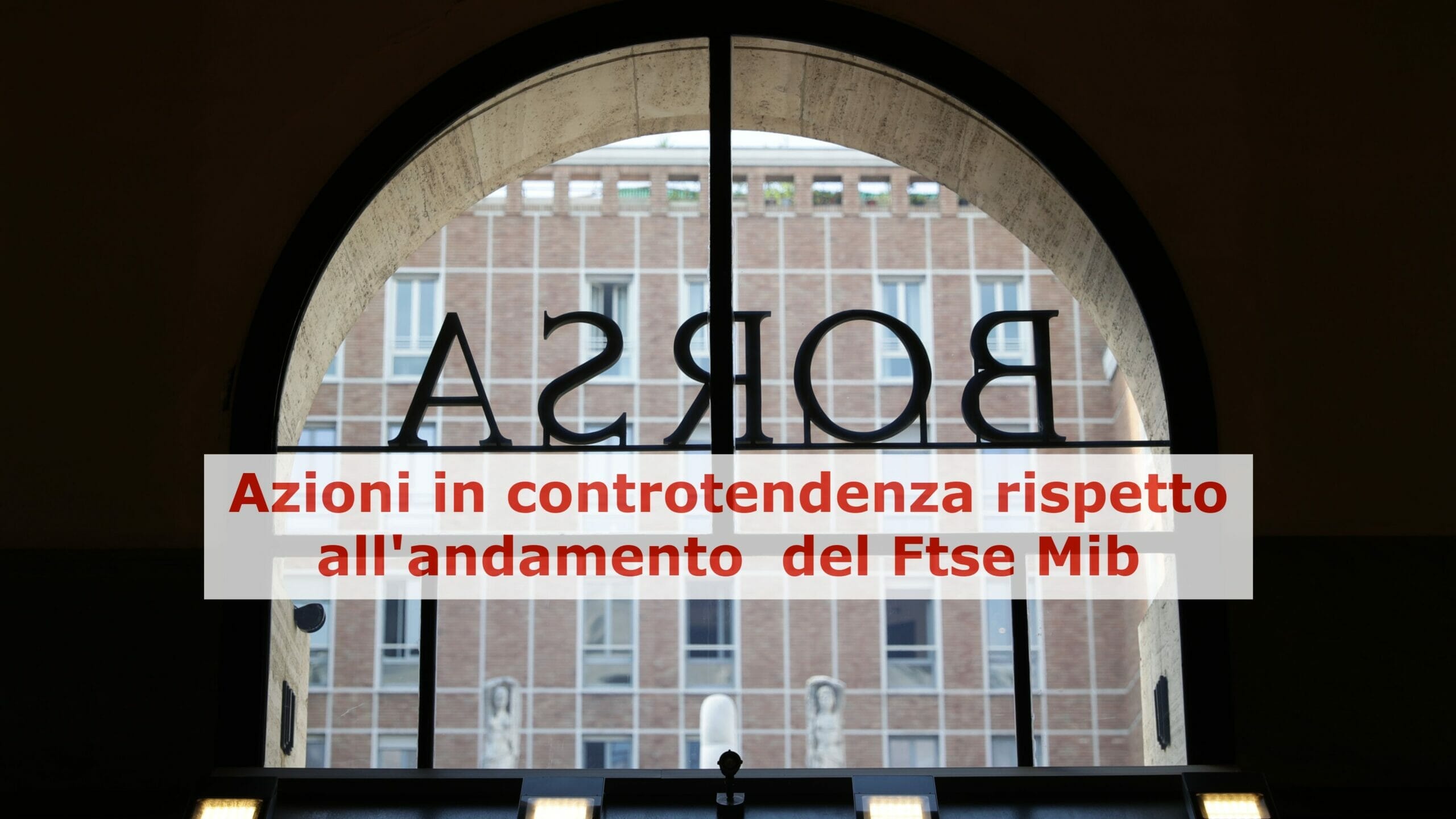 HERA e Interpump hanno chiuso al rialzo una seduta partita bene e chiusa in territorio negativo