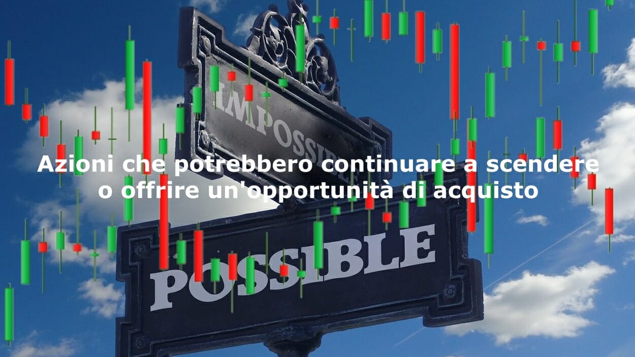 Anche tra le peggiori azioni della settimana ci sono occasioni di acquisto