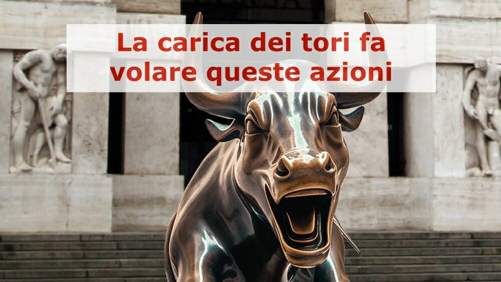 Azioni che hanno chiuso la settimana in forte rialzo
