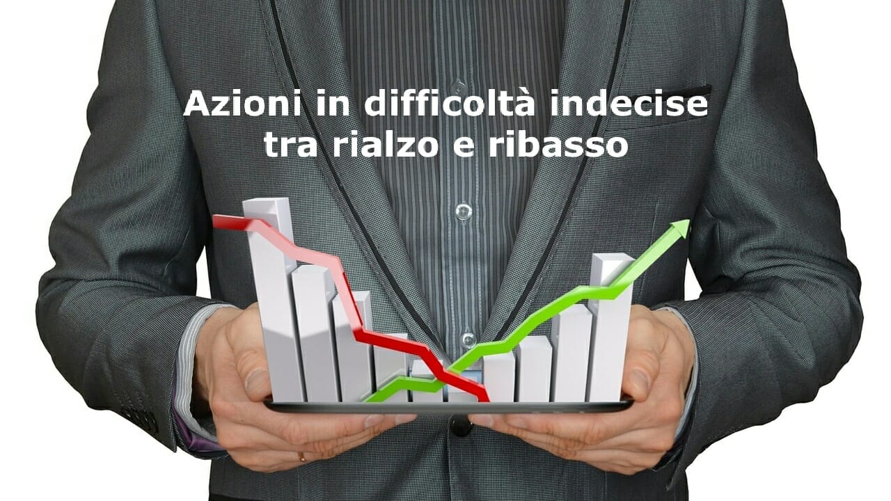 Azioni che hanno perso tanto e potrebbero accelerare al ribasso