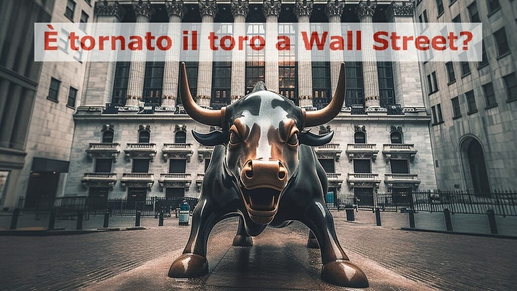 Settimana prossima potremmo assistere al definitivo ritorno del toro a Wall Street