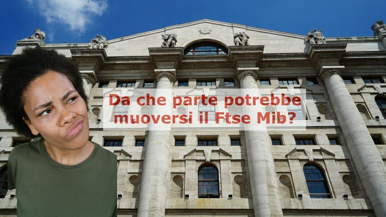 Il Ftse Mib potrebbe presto tornare al rialzo
