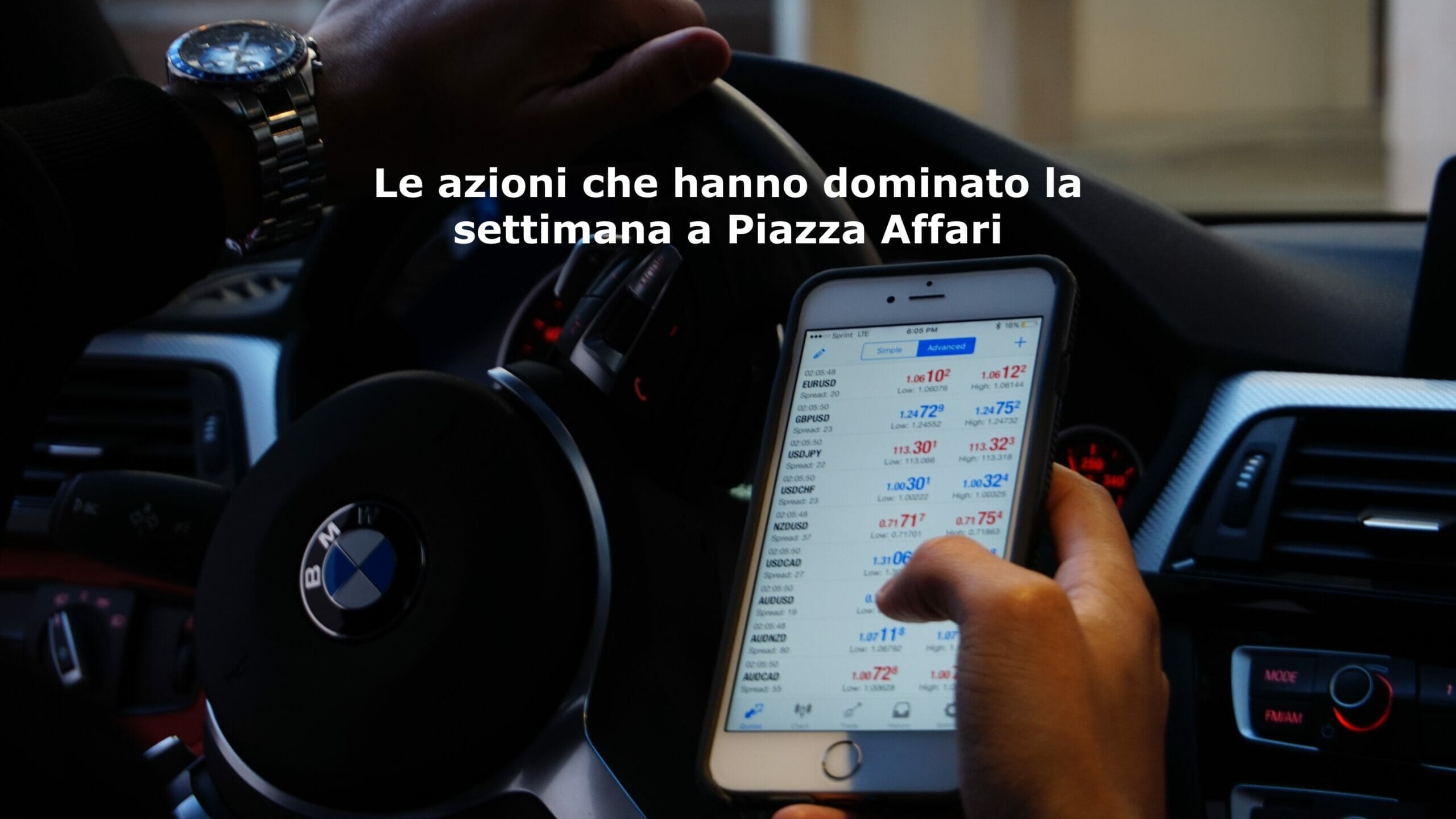 Le azioni che hanno dominato la settimana a Piazza Affari