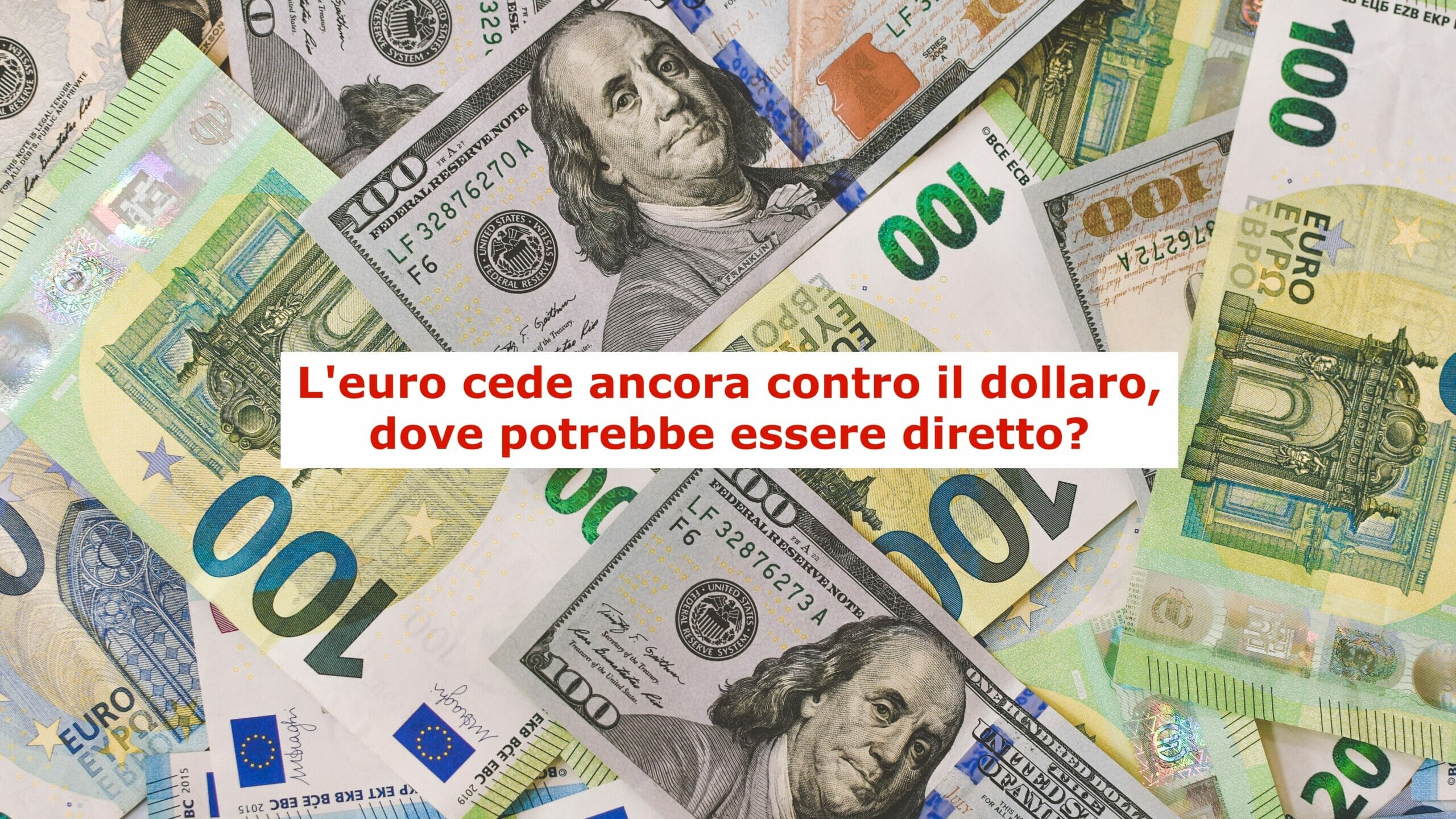 Il cambio euro dollaro è diretto verso la parità?