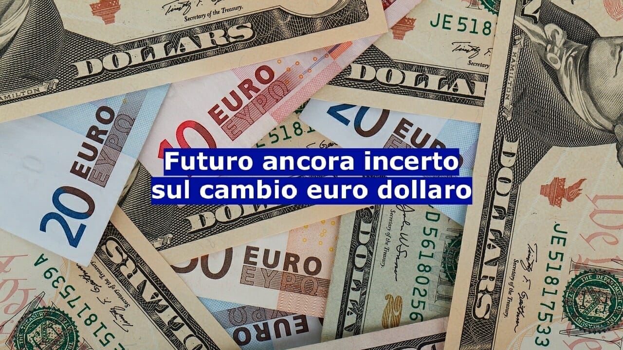 Ancora in attesa di una direzione precisa per il cambio euro dollaro