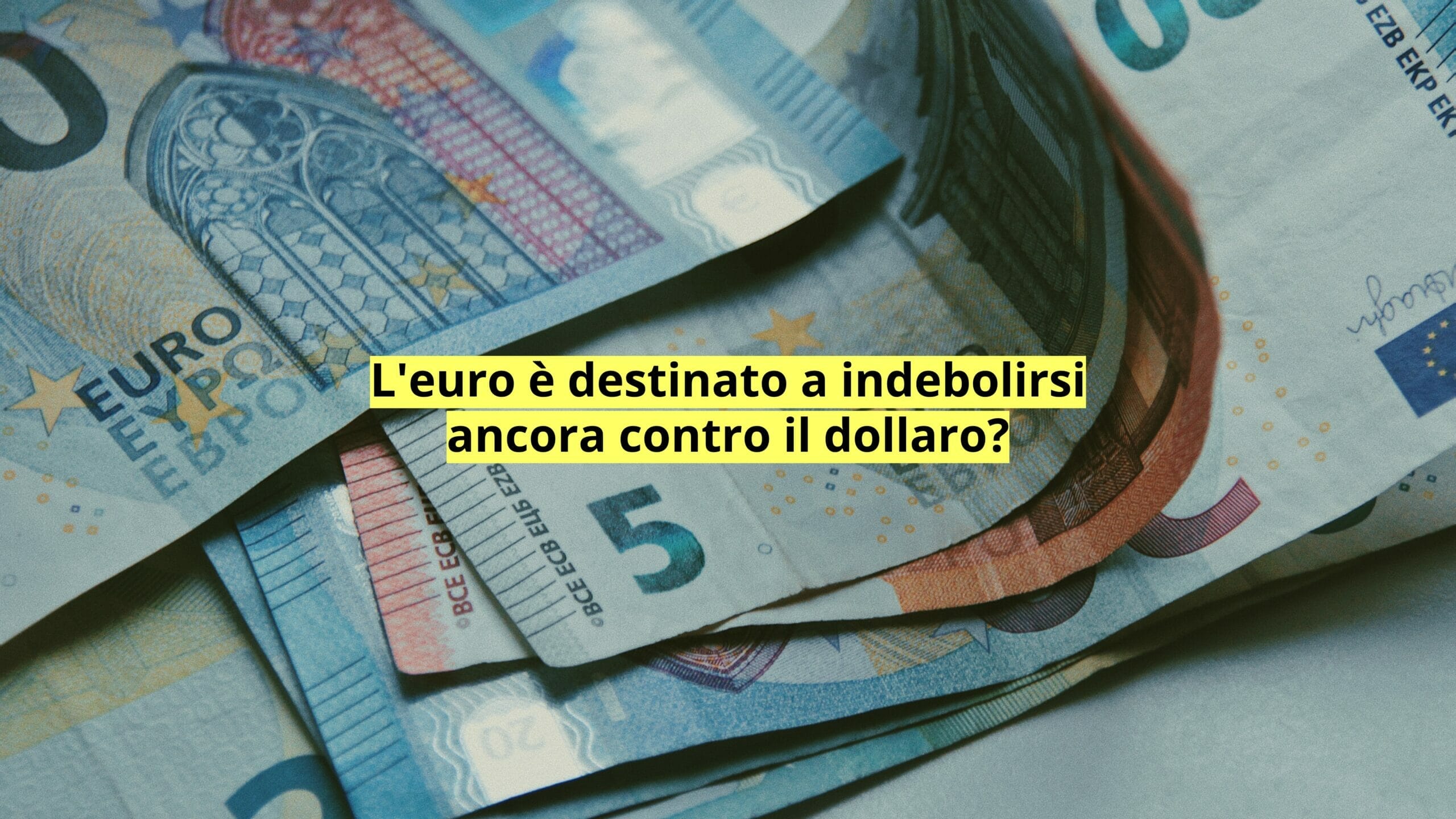 Il cambio euro dollaro è sempre diretto verso la parità