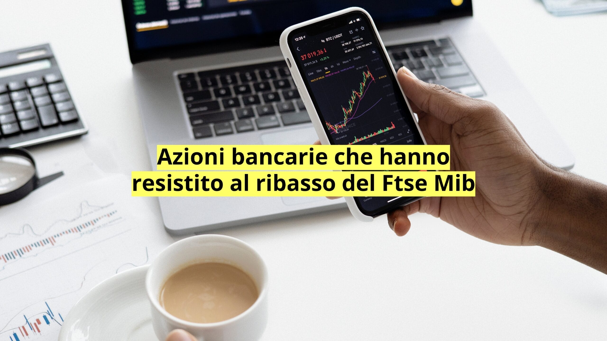 FinecoBank e Unicredit resistono al ribasso del Ftse Mib